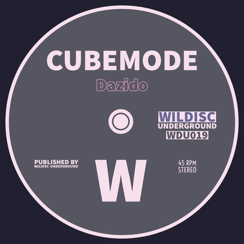 Cubemode - Dazido [WDU019]